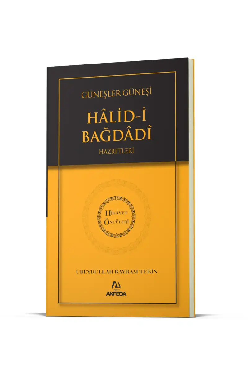 Güneşler Güneşi Halidi Bağdadi Hz. - Hidayet Öncüleri 10 - 1