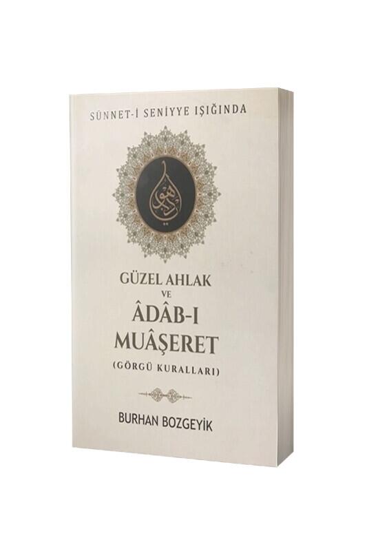 Güzel Ahlak Ve Adabı Muaşeret Görgü Kuralları - Tuğra Neşriyat