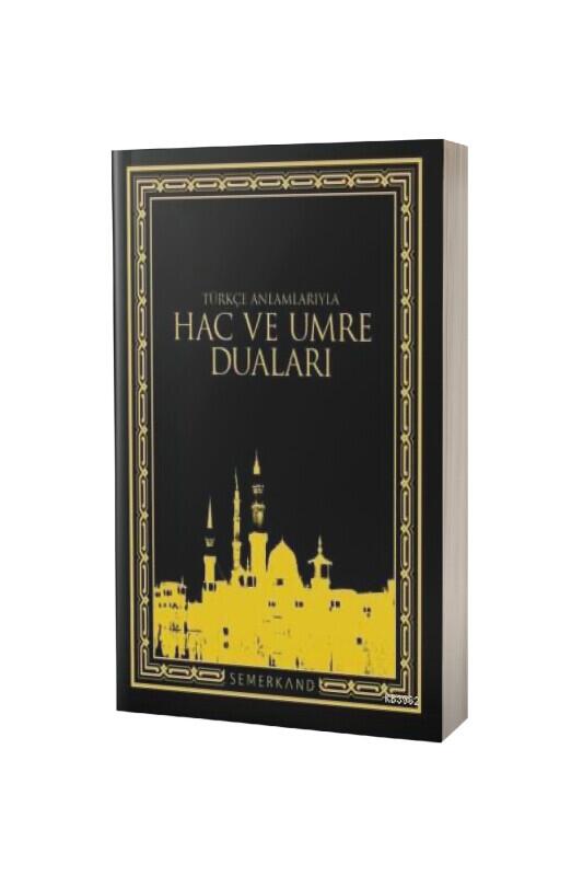 Hac Ve Umre Duaları - Semerkand Yayınları