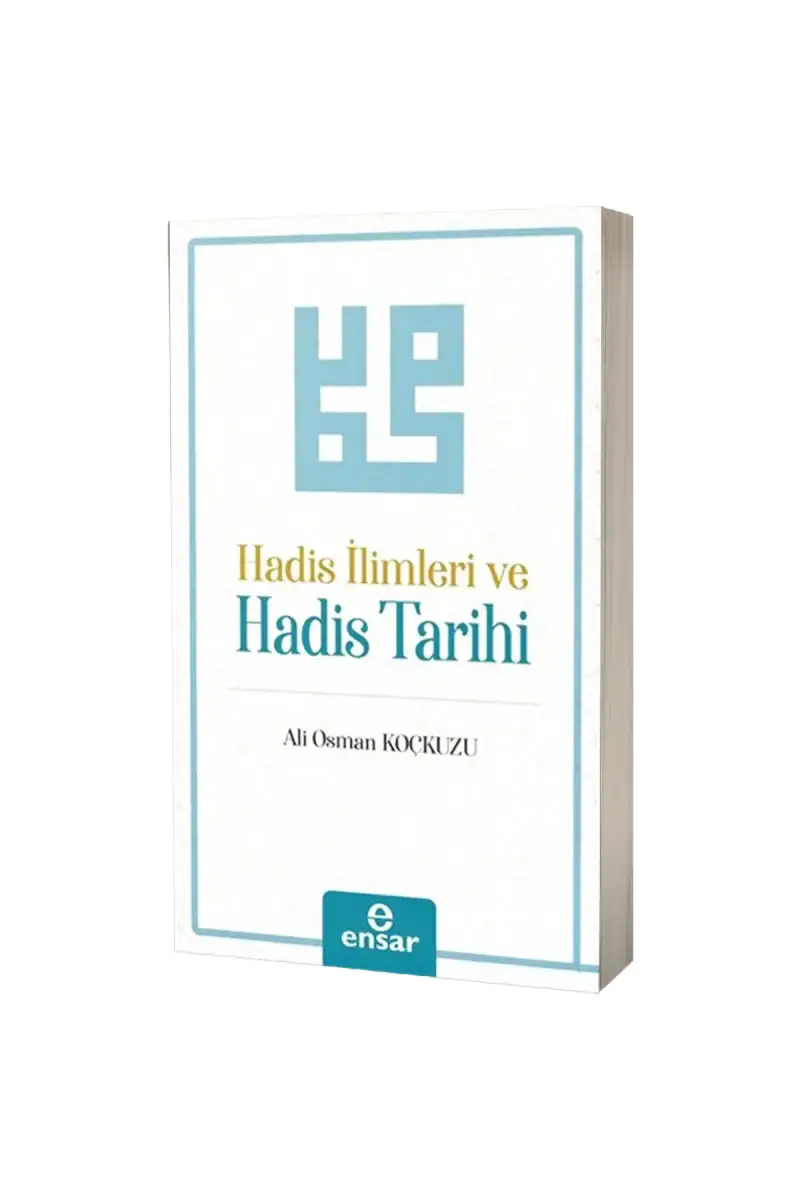 Hadis İlimleri ve Hadis Tarihi - 1