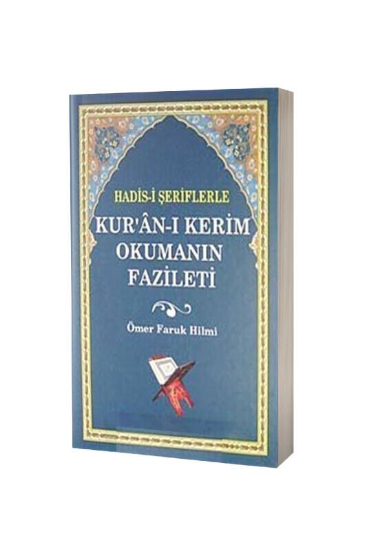 Hadisi Şeriflerle Kuranı Kerim Okumanın Fazleti - Tuğra Neşriyat