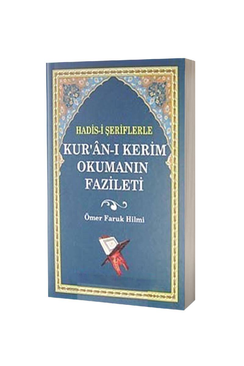 Hadisi Şeriflerle Kuranı Kerim Okumanın Fazleti - 1