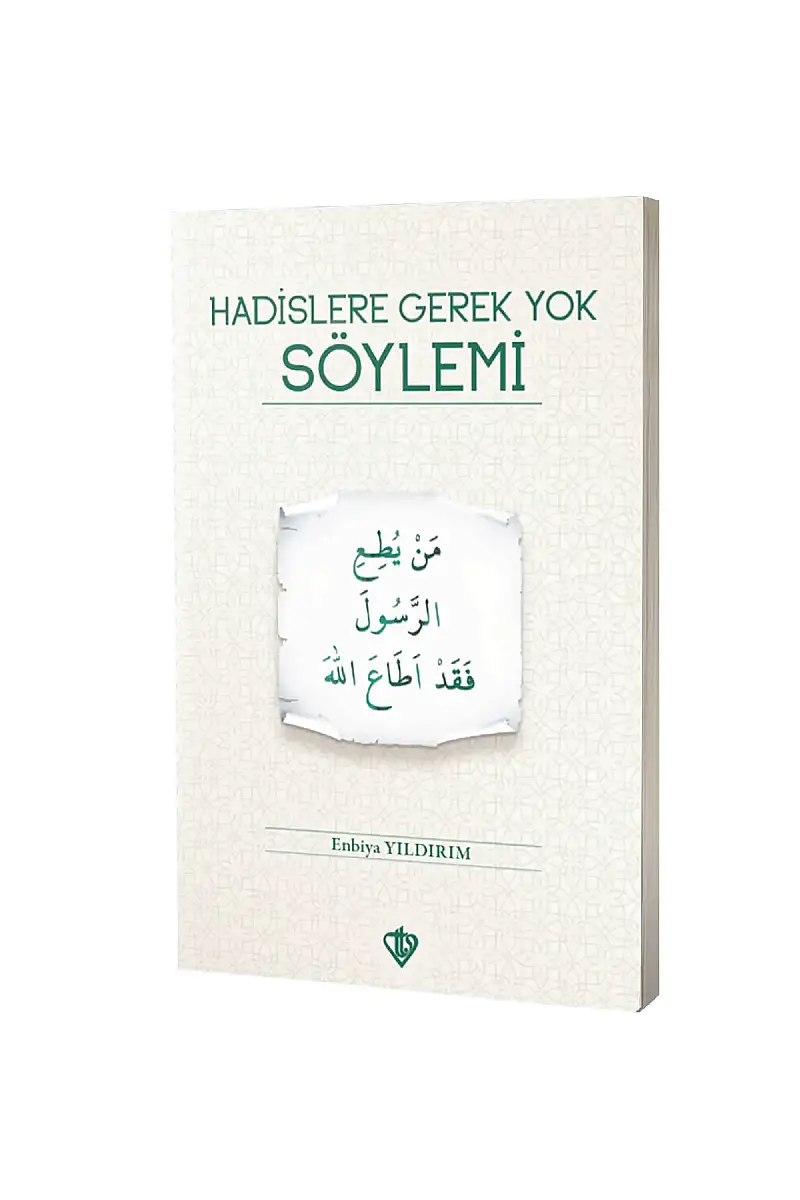 Hadislere Gerek Yok Söylemi - 1