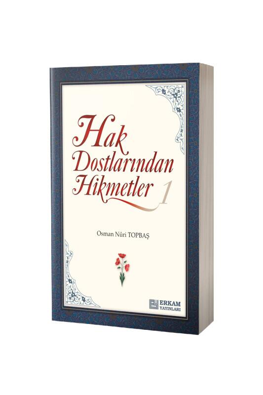 Hak Dostlarından Hikmetler 1 - Erkam Yayınları