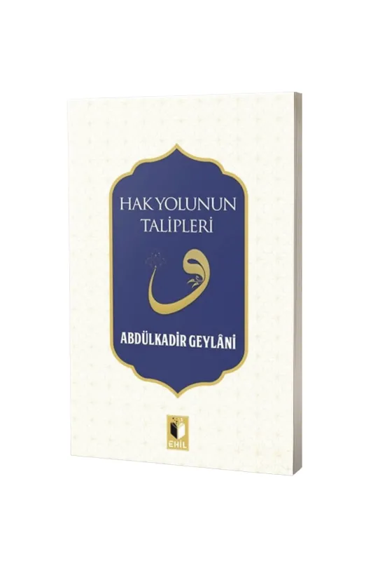 Hak Yolunun Talipleri - Ehil Yaynları