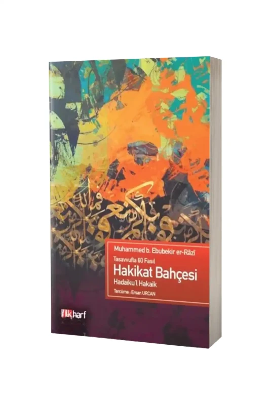 Hakikat Bahçesi Tasavvufta 60 Fasıl - İlk Harf Yayınevi