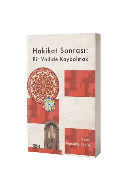 Hakikat Sonrası Bir Vadide Kaybolmak - Rağbet Yayınları
