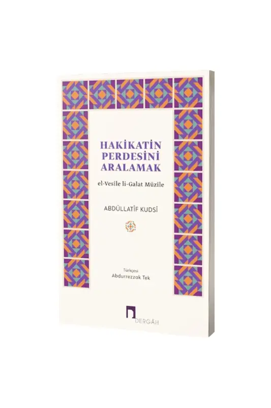 Hakikatin Perdesini Aralamak - Dergah Yayınları