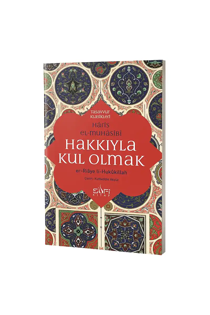 Hakkıyla Kul Olmak