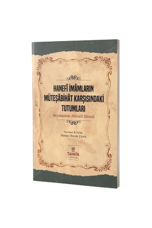 Hanefî İmamların Müteşabihat Karşısındaki Tutumları - Tahkik Yayınları