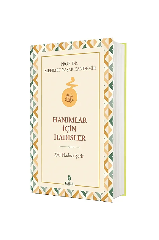 Hanımlar İçin Hadisler 250 Hadisi Şerif - Tahlil Yayınları