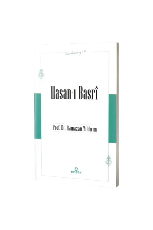 Hasanı Basri Öncülerimiz 15 - Ensar Neşriyat