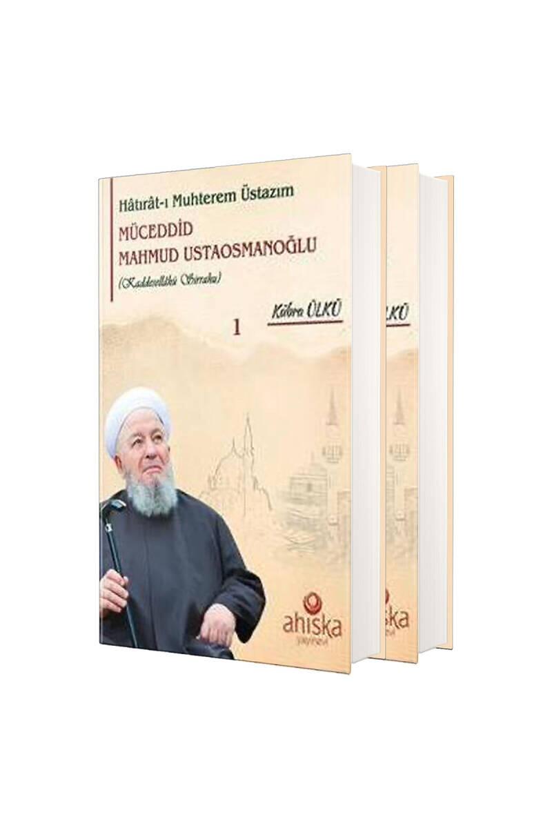 Hatıratı Muhterem Üstazım Müceddid Mahmud Ustaosmanoğlu - 1