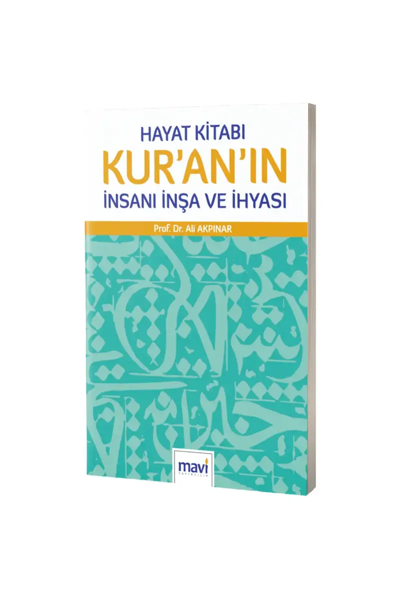 Hayat Kitabı Kur'anın İnsanı İnşa ve İhyası - 1