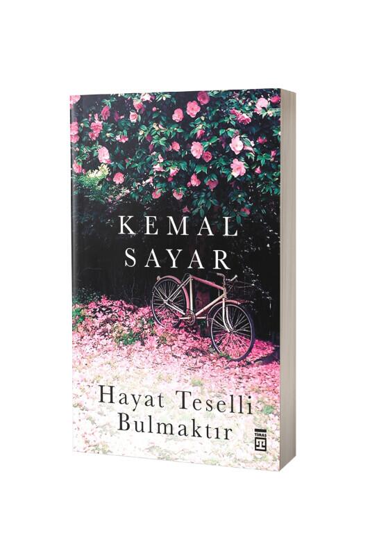 Hayat Teselli Bulmaktır - Timaş Yayınları