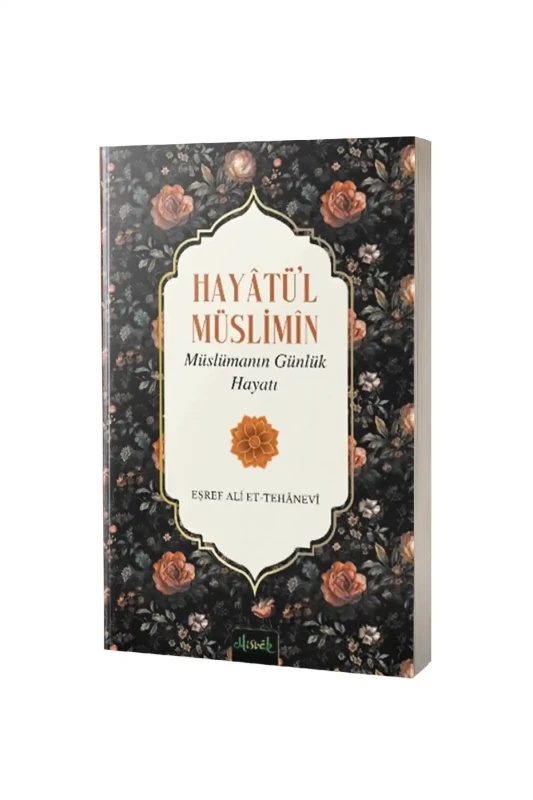 Hayatül Müslimin - Misvak Neşriyat