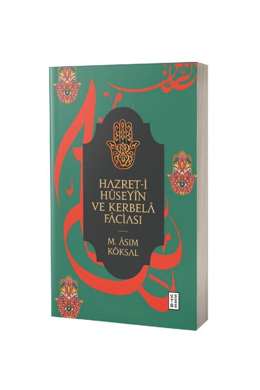 Hazreti Hüseyin Ve Kerbela Faciası - Ketebe Yayınları