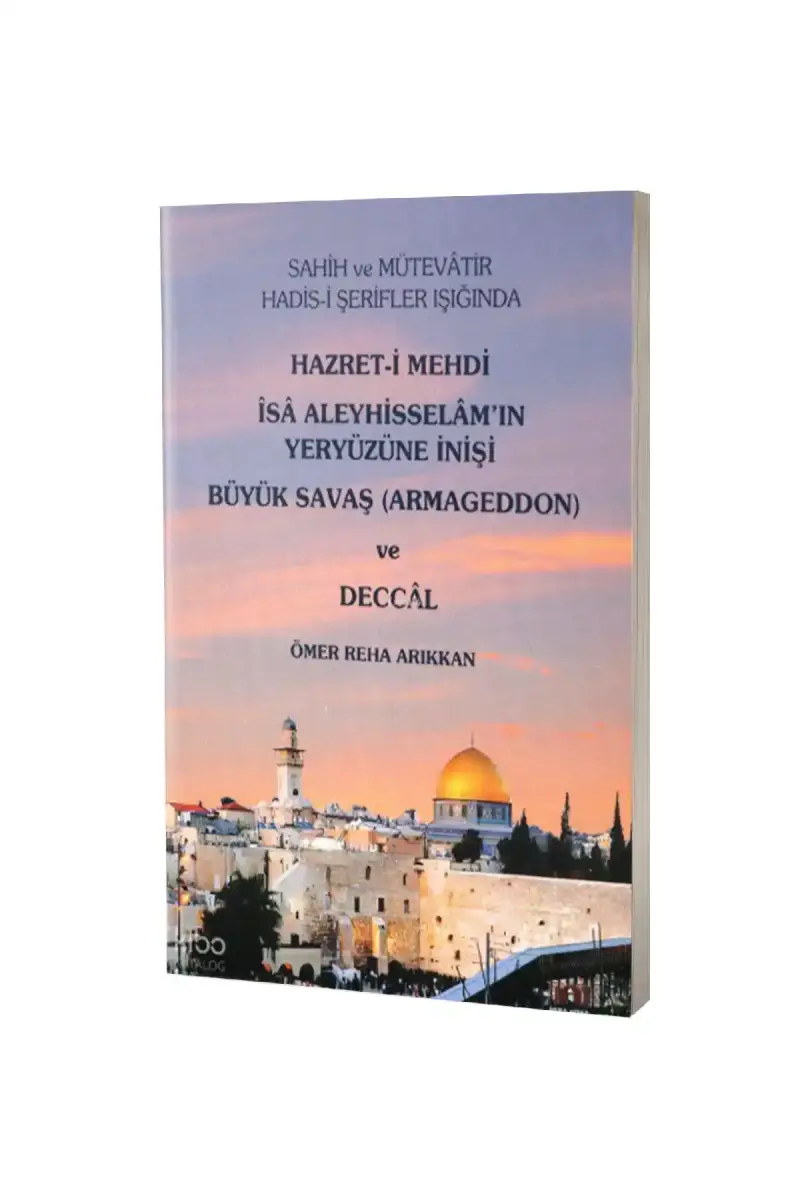 Hazreti Mehdi İsa Aleyhisselamın Yeryüzüne İnişi Büyük Savaş ve Deccal - 1