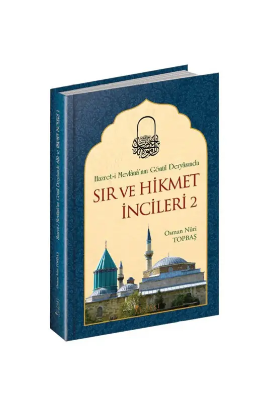Hazreti Mevlananın Gönül Deryasında Sır ve Hikmet İncileri 2 - Yüzakı Yayıncılık