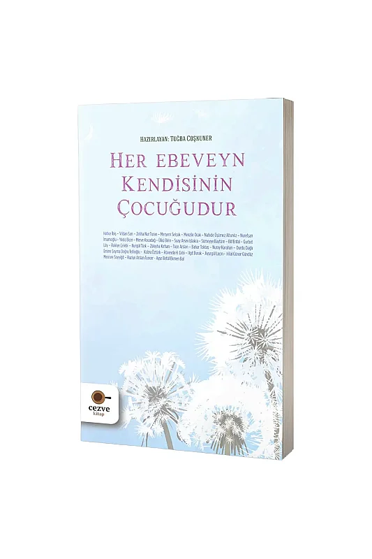 Her Ebeveyn Kendisinin Çocuğudur - Cezve Kitap