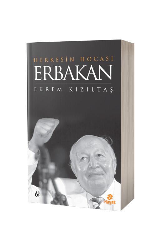 Herkesin Hocası Erbakan - Hayat Yayınları