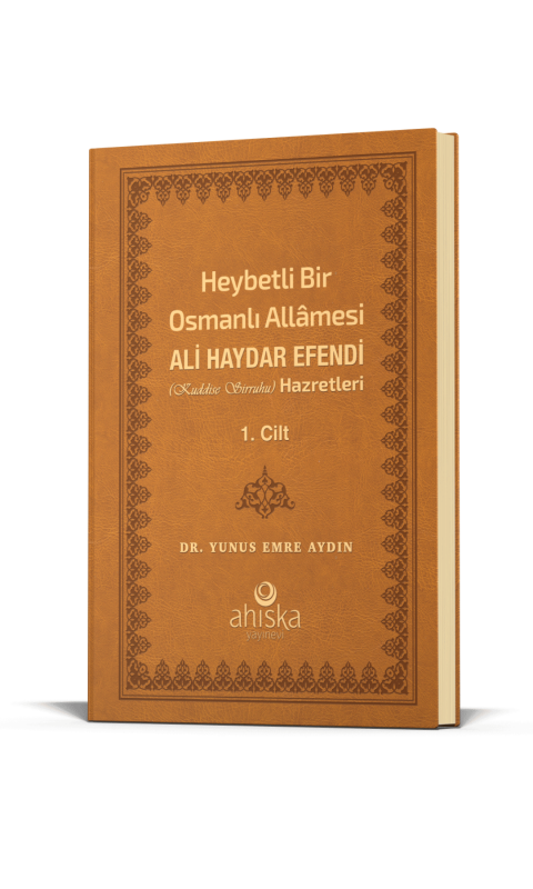 Heybetli Bir Osmanlı Allamesi Ali Haydar Efendi Hz. 1. Cilt - Deri - Ahıska Yayınevi
