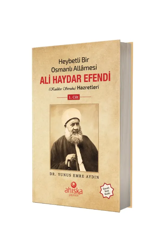 Heybetli Bir Osmanlı Allamesi Ali Haydar Efendi Hz. 1. Cilt - Ciltli - Ahıska Yayınevi