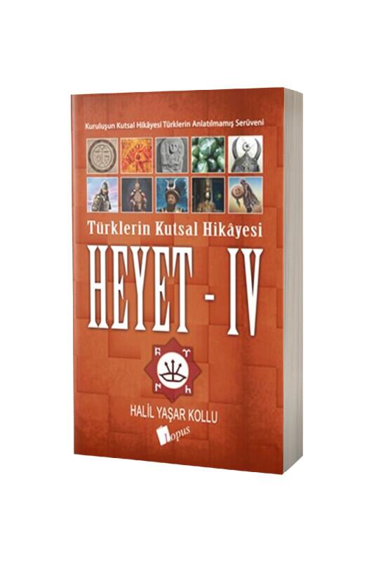 Heyet 4 Türklerin Kutsal Hikayesi - Lopus Yayınları