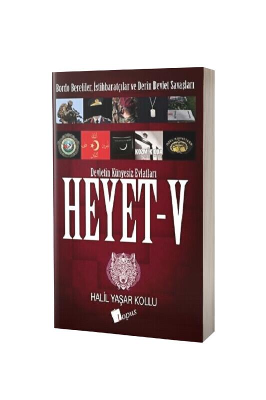 Heyet 5 Bordo Bereliler İstihbaratçılar ve Derin Devlet Savaşları - Lopus Yayınları