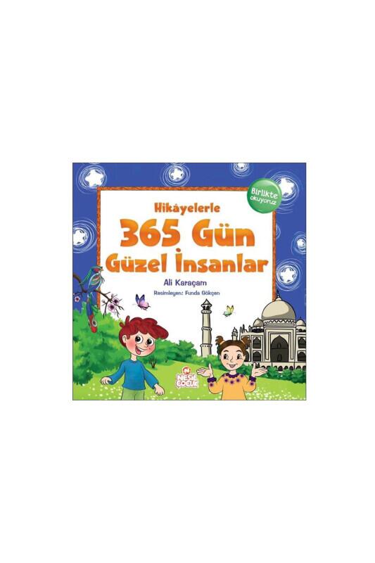 Hikayelerle 365 Gün Güzel İnsanlar - Nesil Yayınları