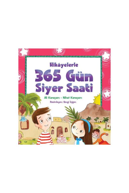 Hikayelerle 365 Gün Siyer Saati - Nesil Yayınları