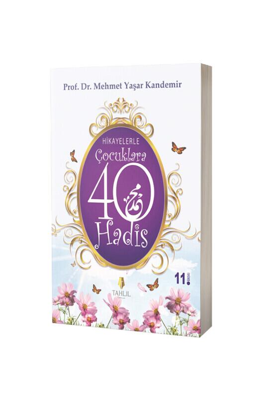 Hikayelerle Çocuklara 40 Hadis - Tahlil Yayınları