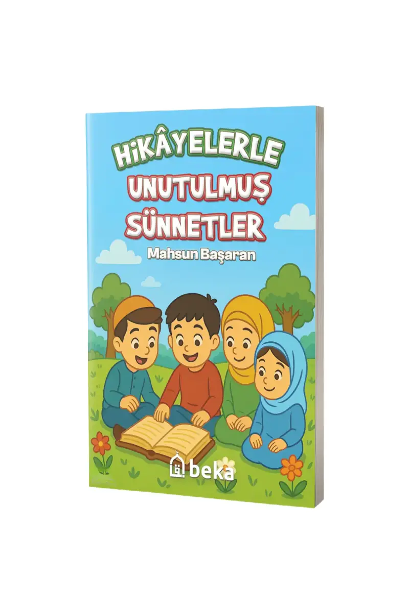 Hikayelerle Unutulmuş Sünnetler - 1