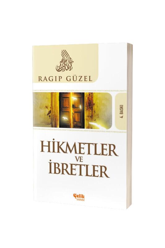 Hikmetler Ve İbretler - Çelik Yayınevi