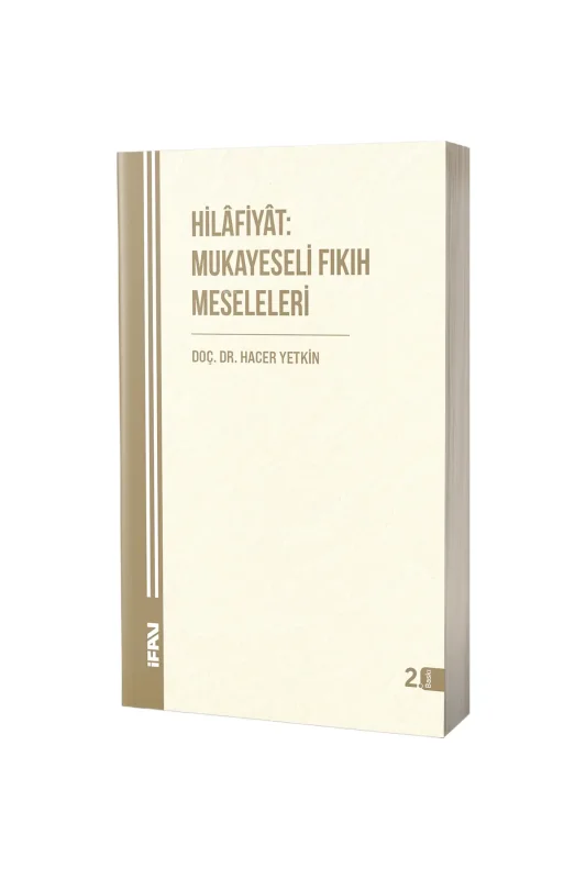 Hilafiyat Mukayeseli Fıkıh Meseleleri - M.Ü İlahiyat Fakültesi Vakfı Yayınları