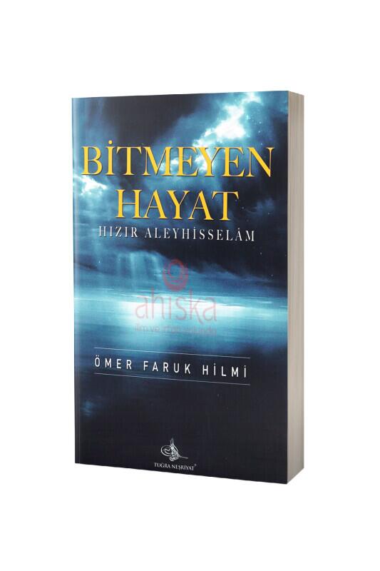 Hızır Aleyhisselam Bitmeyen Hayat - Tuğra Neşriyat