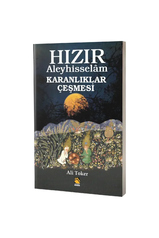 Hızır Aleyhisselam Karanlıklar Çeşmesi - Buhara Yayınları