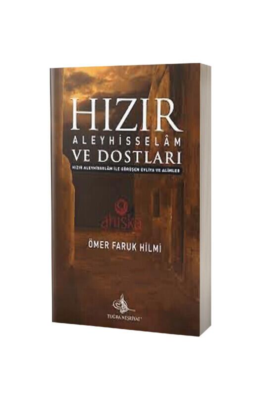 Hızır Aleyhisselam Ve Dostları - Tuğra Neşriyat