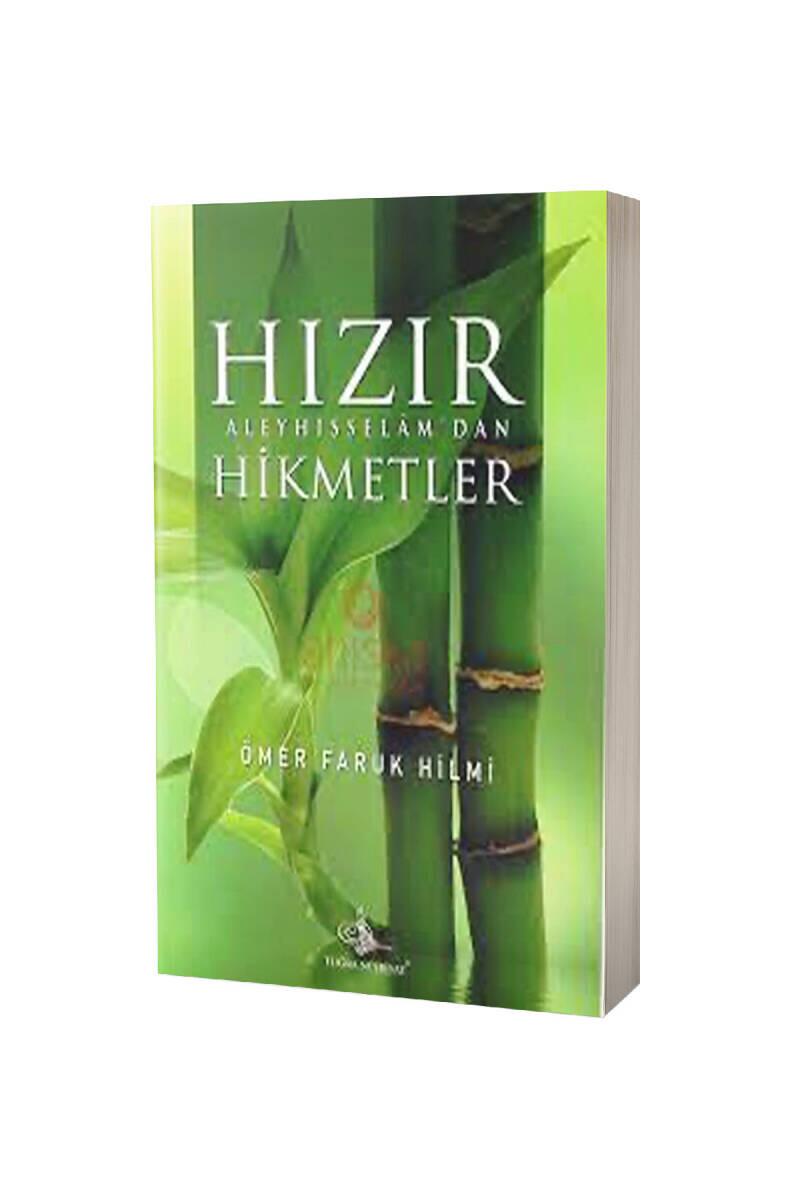 Hızır Aleyhisselamdan Hikmetler - 1