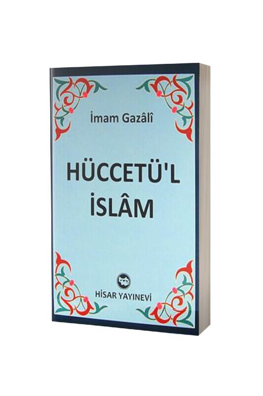 Hüccetül İslam - Hisar Yayınevi