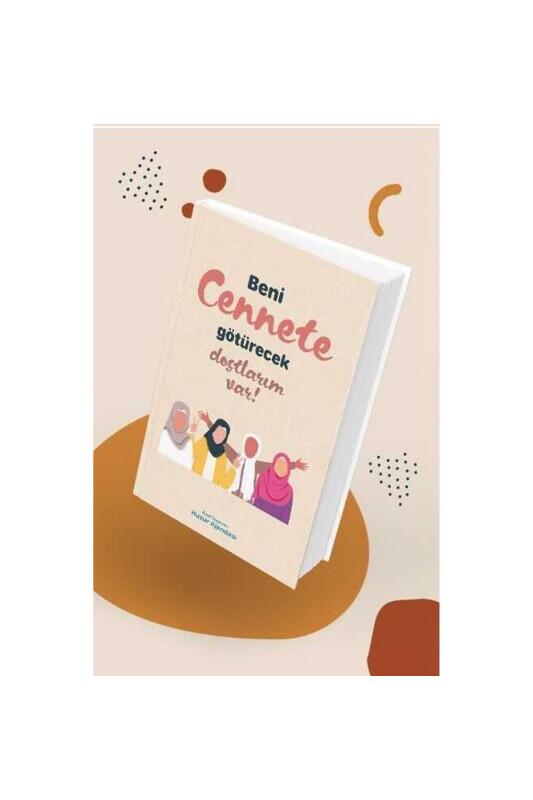 Huzur Ajandası - Beni Cennete Götürecek Dostlarım Var - Hobbi Tasarım