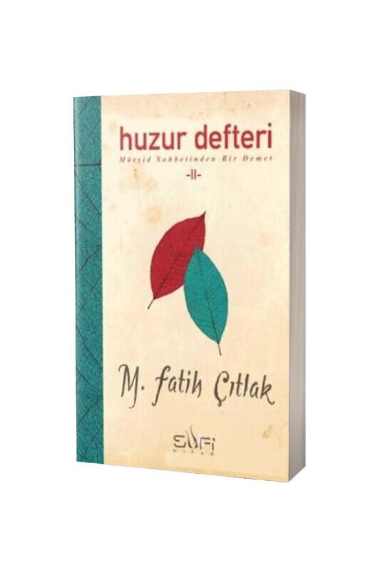 Huzur Defteri 2 - Sufi Kitap