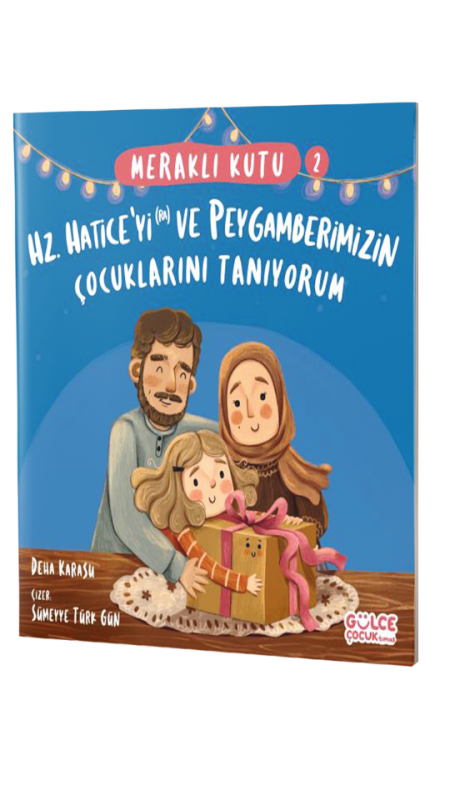 Hz. Hatice ve Peygamberimizin Çocuklarını Tanıyorum - Gülce Çocuk