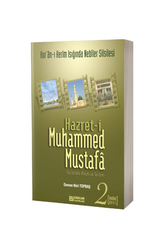 Hz. Muhammed Mustafa Medine Devri 2 - Karton Kapak - Erkam Yayınları