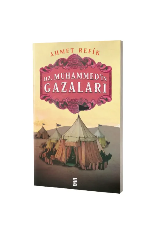 Hz. Muhammedin Gazaları - Timaş Yayınları