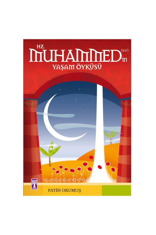 Hz. Muhammedin Yaşam Öyküsü - Timaş Yayınları