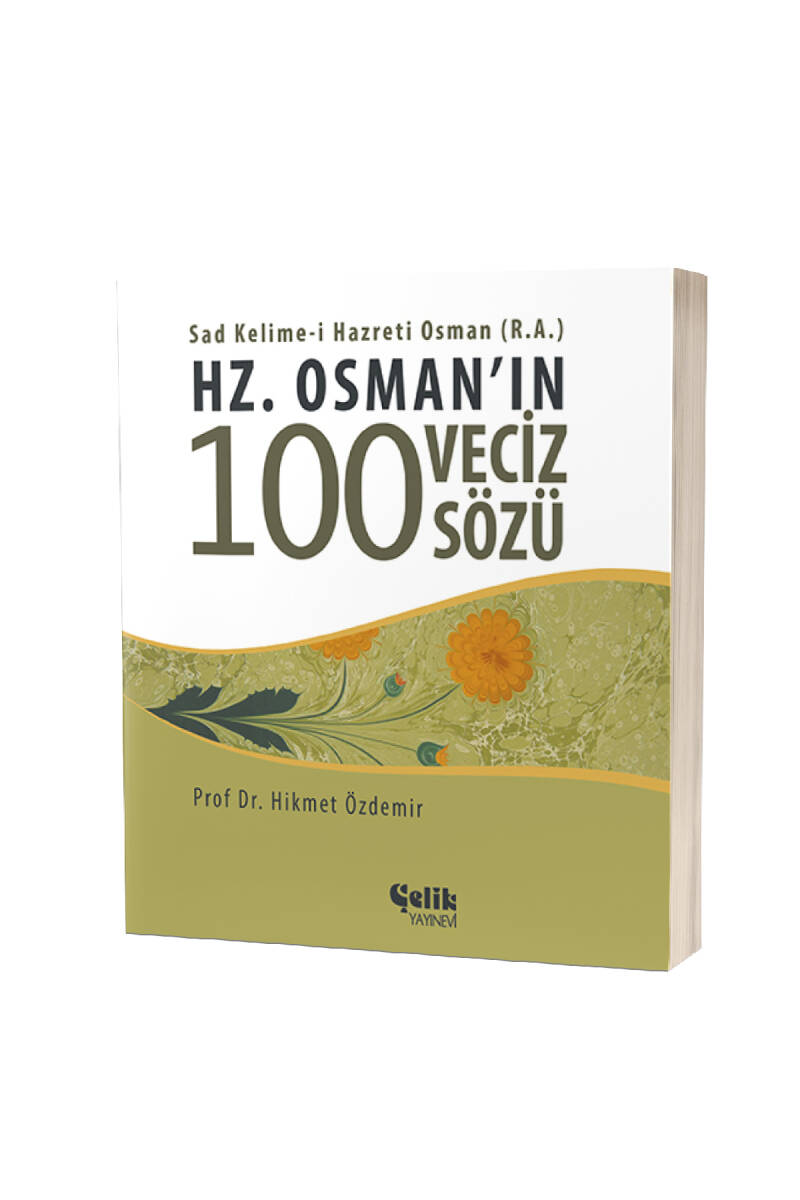 Hz. Osmanın 100 Veciz Sözü - 1