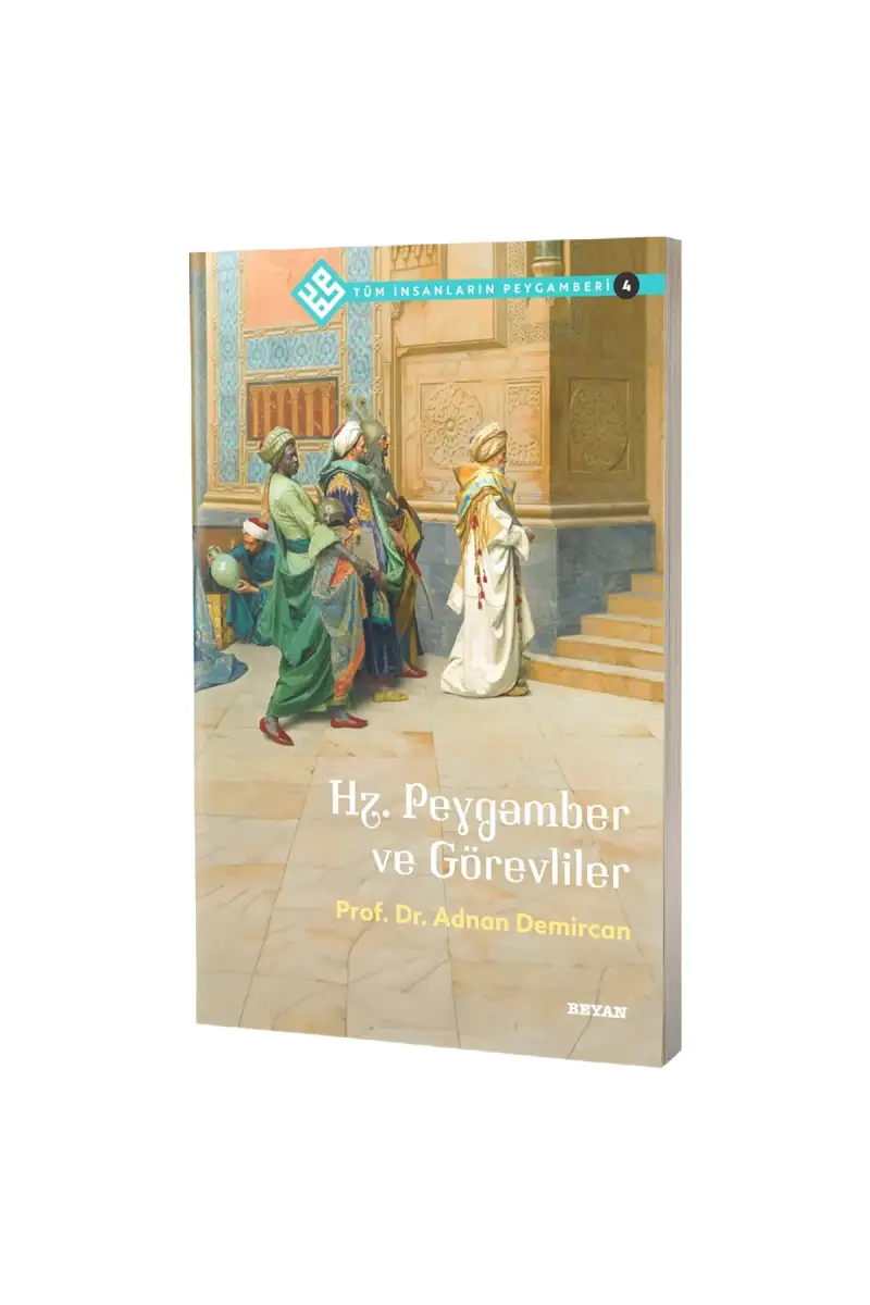 Hz. Peygamber ve Görevliler - 1