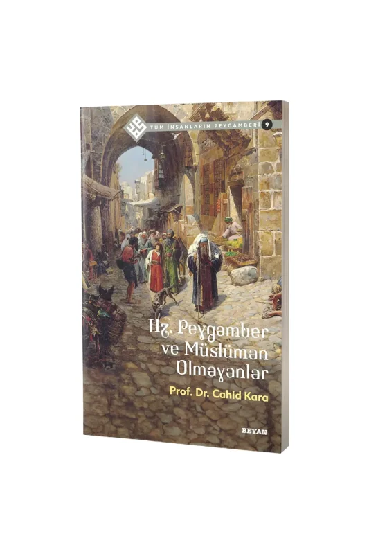 Hz. Peygamber ve Müslüman Olmayanlar - Beyan Yayınları