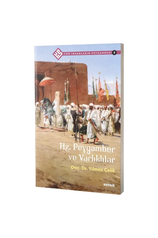 Hz. Peygamber ve Varlıklılar - Beyan Yayınları